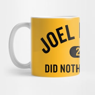 Joel Miller Did Nothing Wrong Mug